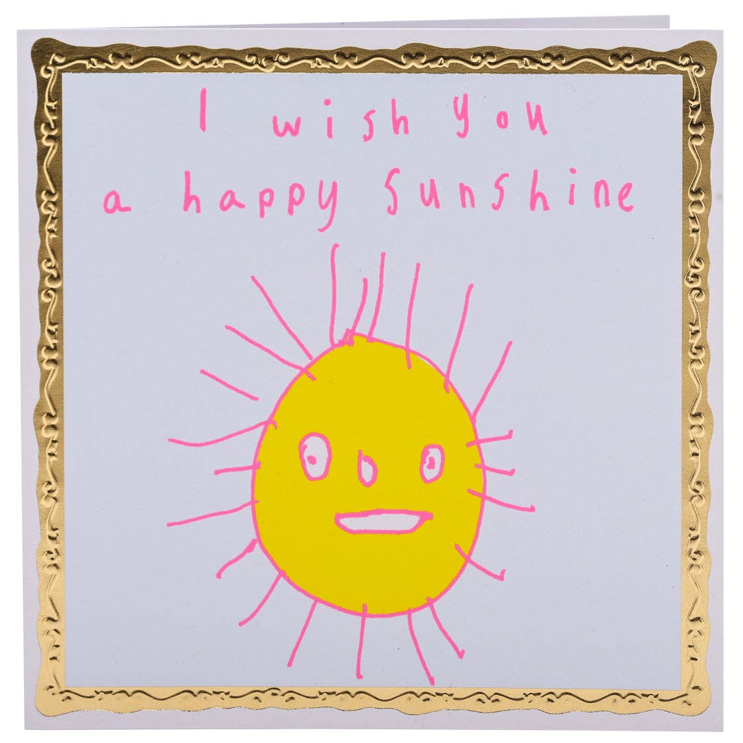 I Wish You A Happy Sunshine, Greetings Card